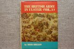 The British Army in Ulster Vol 3